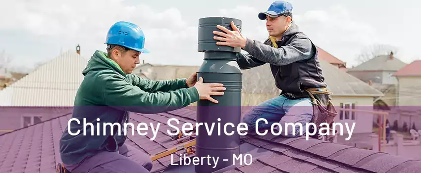 Chimney Service Company Liberty - MO