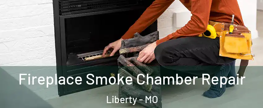  Fireplace Smoke Chamber Repair Liberty - MO