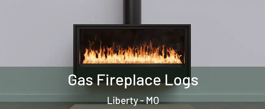  Gas Fireplace Logs Liberty - MO