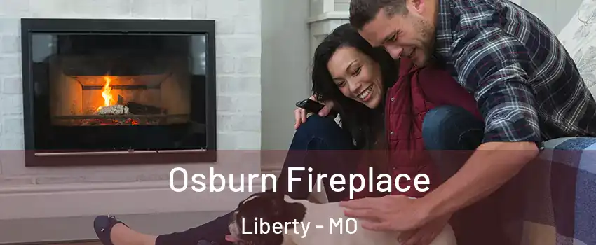  Osburn Fireplace Liberty - MO
